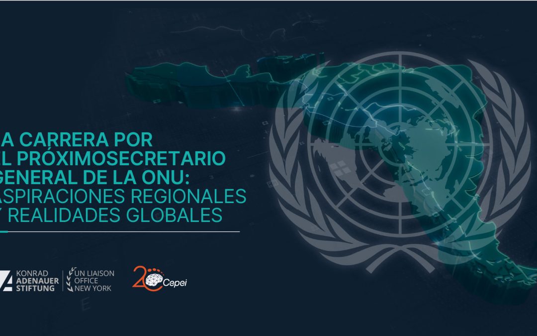 La carrera por el próximo Secretario General de la ONU: aspiraciones regionales y realidades globales