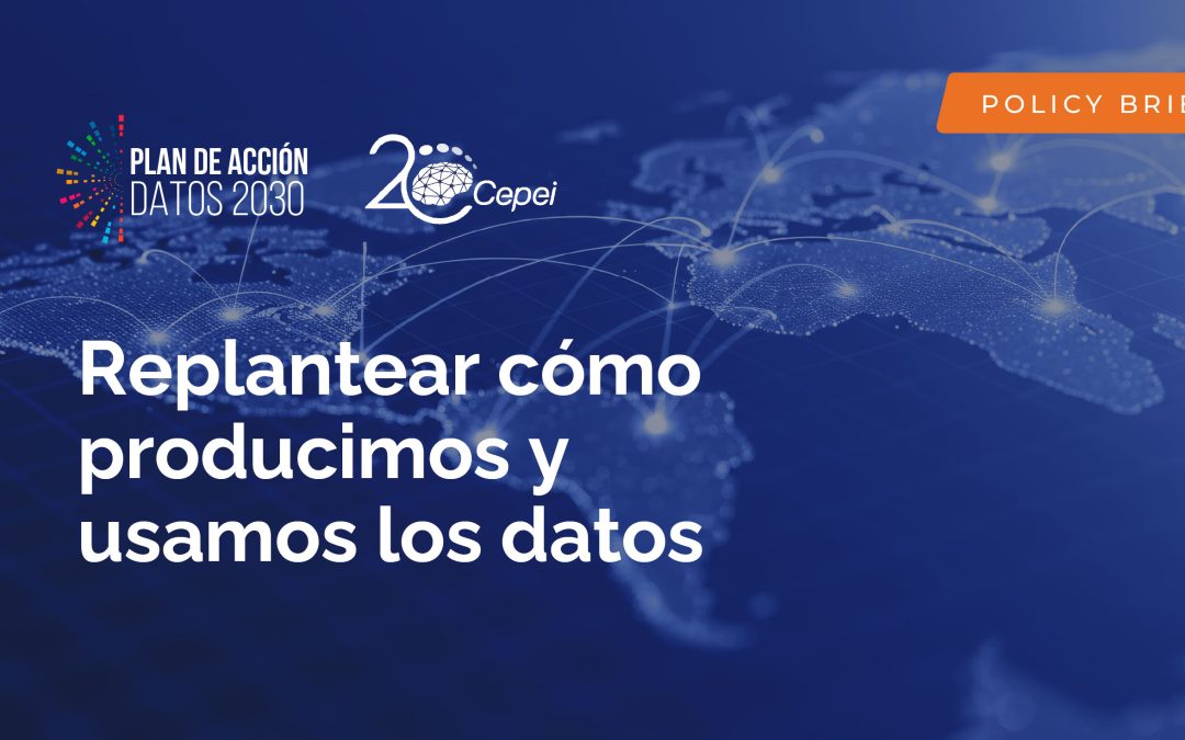 Replantear cómo producimos y usamos los datos