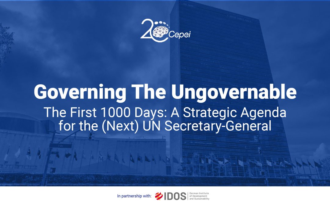 Governing The Ungovernable – The First 1000 Days: A Strategic Agenda for the (Next) UN Secretary-General